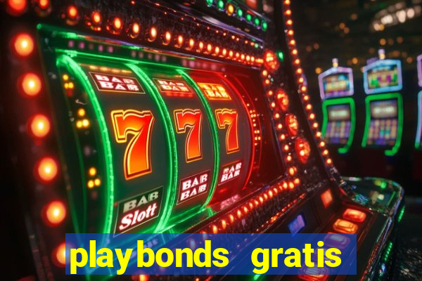 playbonds gratis jogar bingo silverball